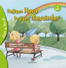 Bilim ve Merak - Değişen Hava Değişen Mevsimler