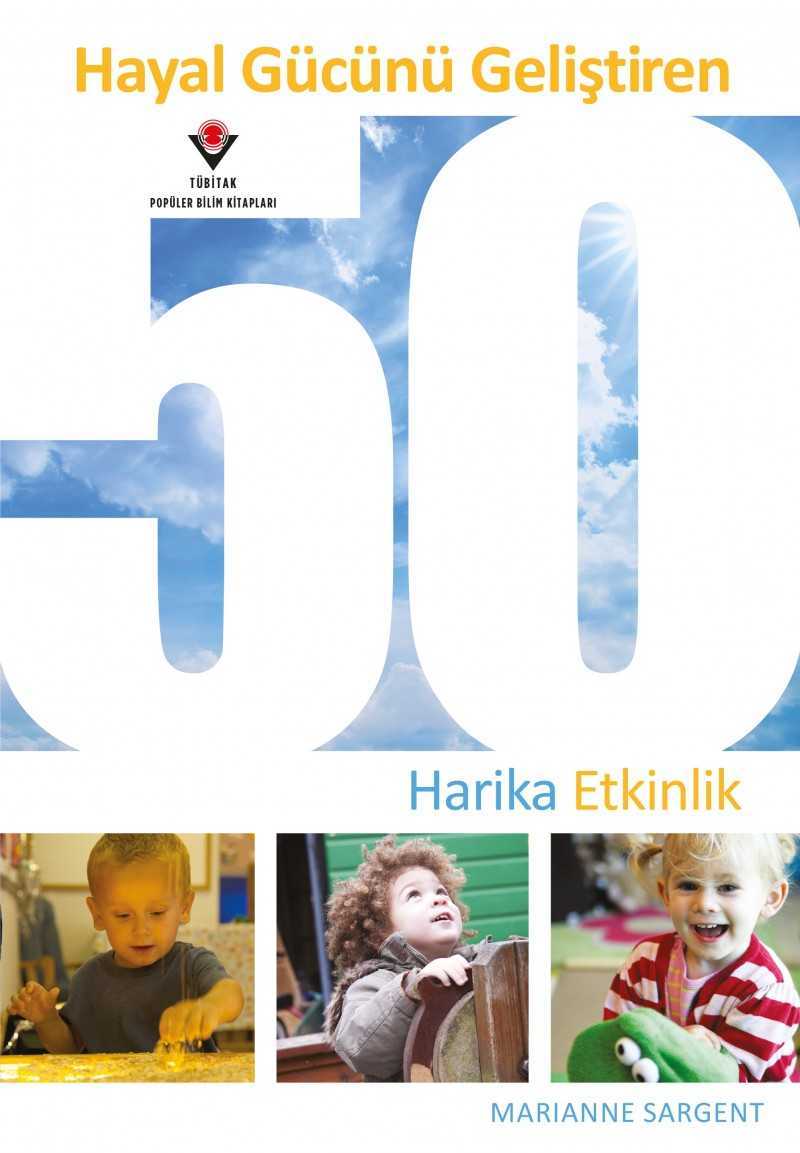 Hayal Gücünü Geliştiren 50 Harika Etkinlik