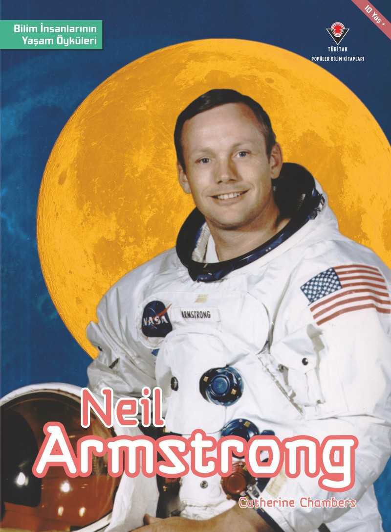 Bilim İnsanlarının Yaşam Öyküleri - Neil Armstrong