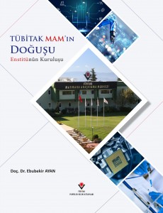 TÜBİTAK MAM'ın Doğuşu Enstitünün Kuruluşu