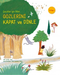 Çocuklar İçin Bilim - Gözlerini Kapat ve Dinle