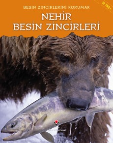Besin Zincirlerini Korumak - Nehir Besin Zincirleri