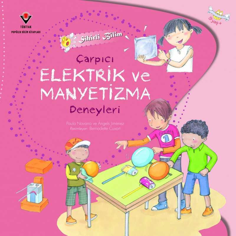 Sihirli Bilim - Çarpıcı Elektrik ve Manyetizma Deneyleri