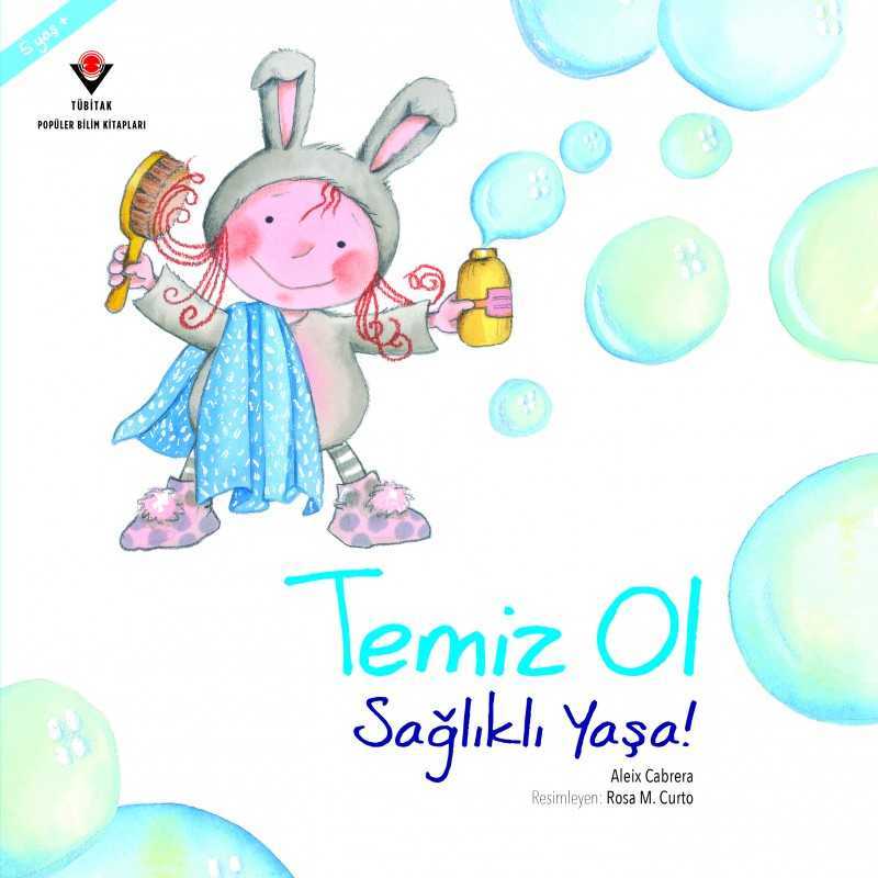 Temiz Ol Sağlıklı Yaşa!