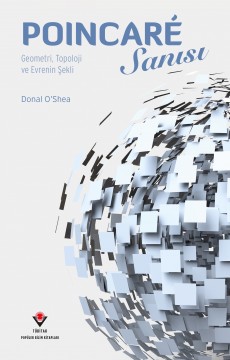 Poincaré Sanısı - Geometri Topoloji ve Evrenin Şekli